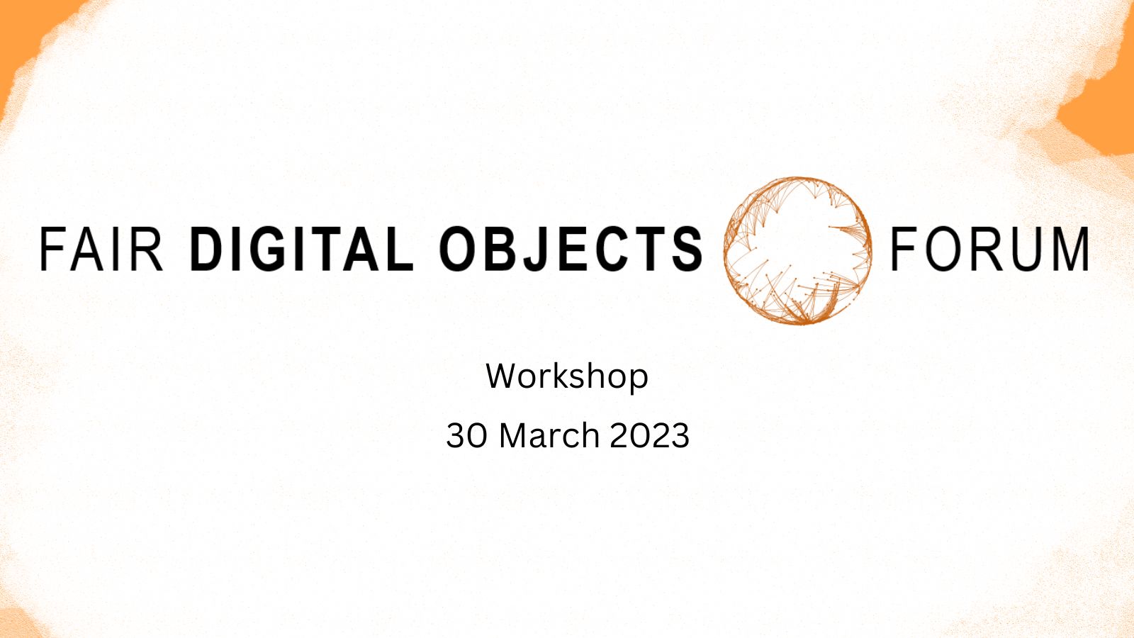 FAIR Digital Object Forum Workshop